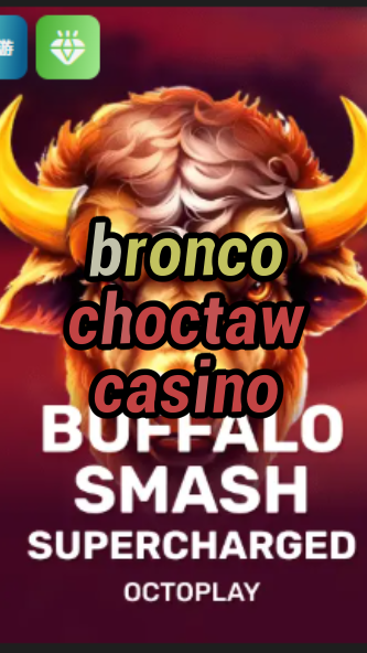 bronco choctaw casino-w4cy2mdjlx2bf.com