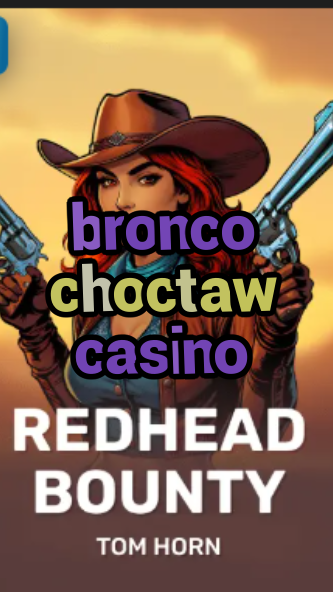 bronco choctaw casino-w4cy2mdjlx2bf.com